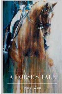 A Horse's Tale