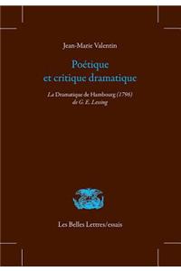 Poetique Et Critique Dramatique