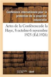 Actes de la Conférencede La Haye, 8 Octobre-6 Novembre 1925