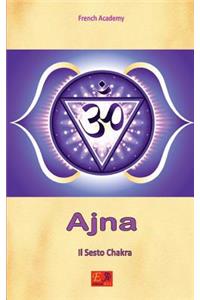 Ajna - Il Sesto Chakra