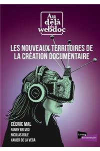 Les nouveaux territoires de la création documentaire