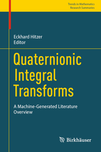 Quaternionic Integral Transforms