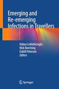 Emerging and Re-Emerging Infections in Travellers