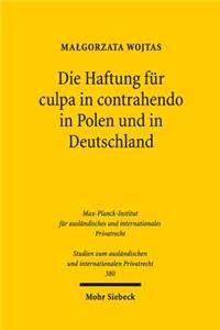 Die Haftung fur culpa in contrahendo in Polen und in Deutschland: Eine Analyse Im Kontext Des Europaischen Und Internationalen Privatrechts