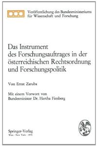 Das Instrument Des Forschungsauftrages in Der Asterreichischen Rechtsordnung Und Forschungspolitik