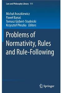 Problems of Normativity, Rules and Rule-Following