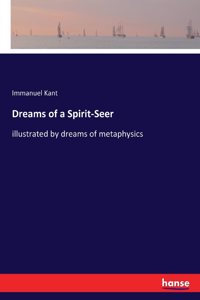 Dreams of a Spirit-Seer