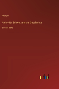 Archiv für Schweizerische Geschichte