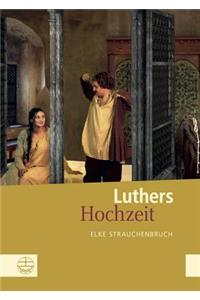 Luthers Hochzeit