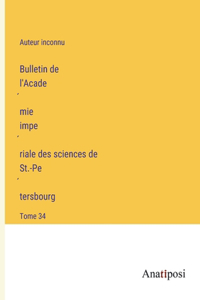 Bulletin de l'Académie impériale des sciences de St.-Pétersbourg