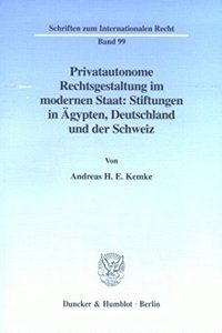 Privatautonome Rechtsgestaltung Im Modernen Staat