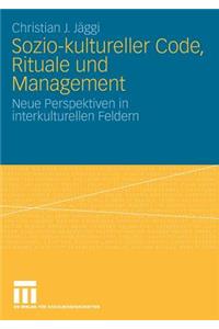 Sozio-Kultureller Code, Ritual Und Management