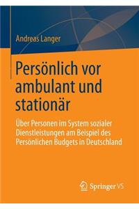 Persönlich VOR Ambulant Und Stationär