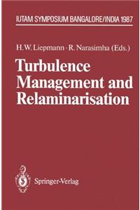 Turbulence Management and Relaminarisation