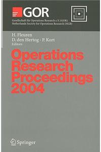 Operations Research Proceedings 2004