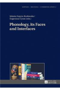 Phonology, its Faces and Interfaces