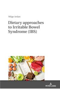 Dietary approaches to Irritable Bowel Syndrome (IBS)