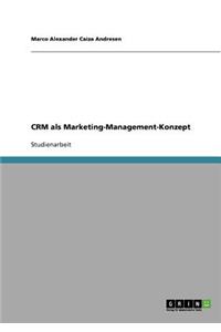 CRM als Marketing-Management-Konzept