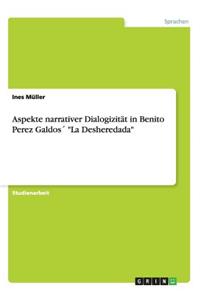 Aspekte narrativer Dialogizität in Benito Perez Galdos´ "La Desheredada"