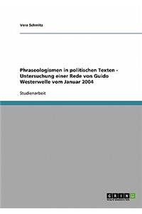 Phraseologismen in politischen Texten - Untersuchung einer Rede von Guido Westerwelle vom Januar 2004