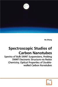 Spectroscopic Studies of Carbon Nanotubes