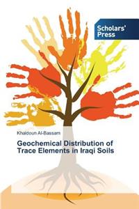 Geochemical Distribution of Trace Elements in Iraqi Soils