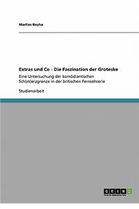 Extras und Co - Die Faszination der Groteske
