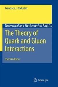 Theory of Quark and Gluon Interactions