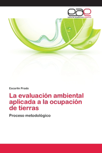 evaluación ambiental aplicada a la ocupación de tierras
