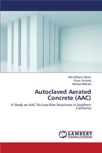 Autoclaved Aerated Concrete (Aac)
