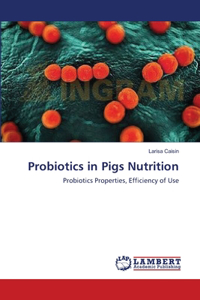 Probiotics in Pigs Nutrition