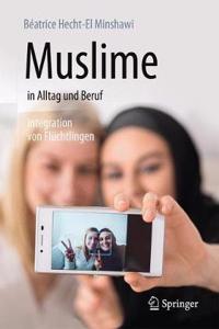 Muslime in Alltag Und Beruf