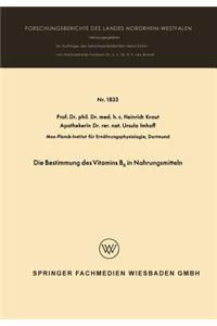 Bestimmung Des Vitamins B6 in Nahrungsmitteln