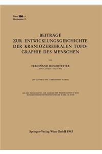 Beiträge zur Entwicklungsgeschichte der Kraniozerebralen Topographie des Menschen
