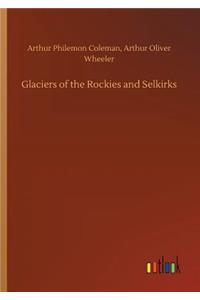 Glaciers of the Rockies and Selkirks