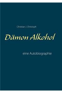 Dämon Alkohol