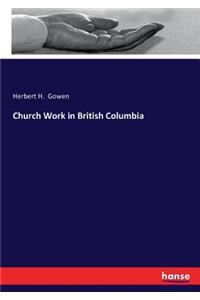 Church Work in British Columbia