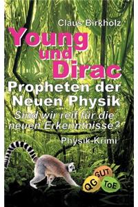 Young und Dirac - Propheten der Neuen Physik