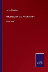 Herbstabende und Winternächte