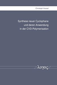 Synthese Neuer Cyclophane Und Deren Anwendung in Der CVD-Polymerisation