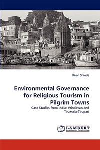 Environmental Governance for Religious Tourism in Pilgrim Towns