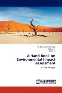 Hand Book on Environmental Impact Assessment