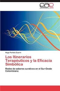 Los Itinerarios Terapéuticos y la Eficacia Simbólica