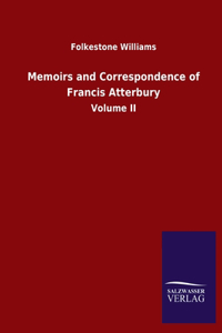 Memoirs and Correspondence of Francis Atterbury