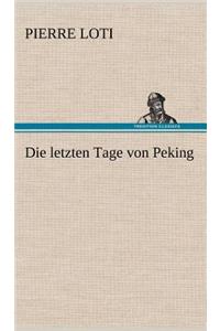 Die Letzten Tage Von Peking