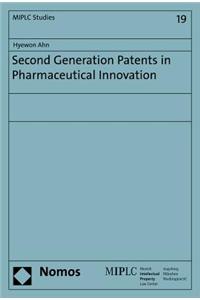 Second Generation Patents in Pharmaceutical Innovation