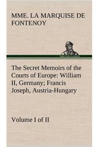 Secret Memoirs of the Courts of Europe