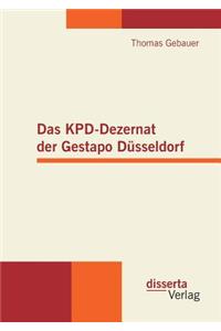KPD-Dezernat der Gestapo Düsseldorf