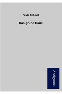 Das Gr Ne Haus