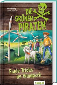 Die Grunen Piraten - Faule Tricks im Windpark